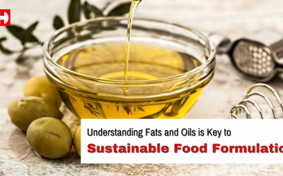 Understanding Fats and Oils is Key to Sustainable Food Formulations