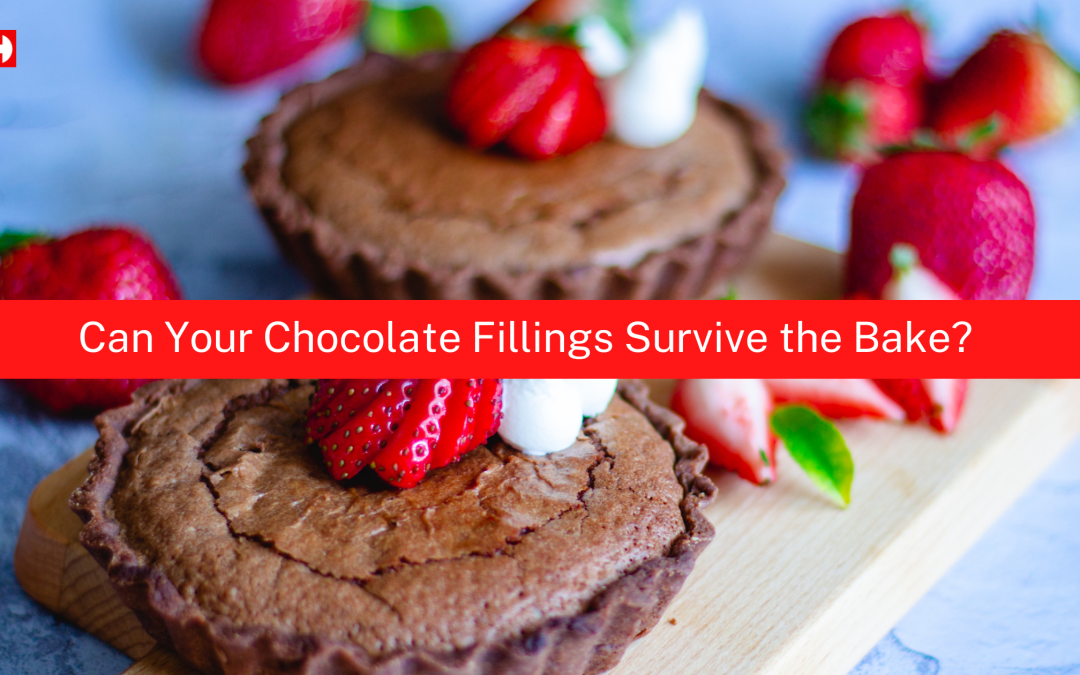 Bake-Stable Chocolate Fillings Formulation Concerns- Tips and Tricks Answered